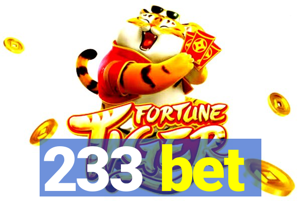 233 bet